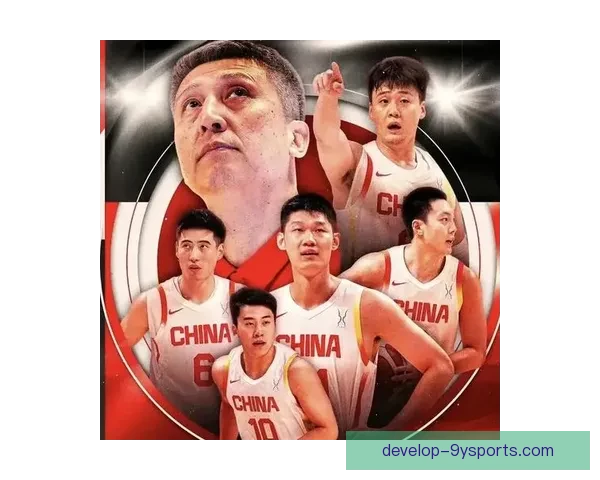 中国男篮力克劲敌晋级四强展现新生力量引爆全场热情再创历史辉煌