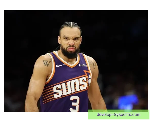 太阳队新赛季布局升级核心球员状态回暖冲击西部前列目标直指总冠军